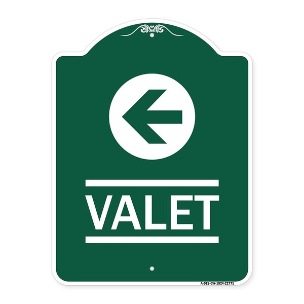 Designer Series Sign-Valet Left Arrow, Green & White Aluminum Sign, 18" x 24", GW-1824-22771